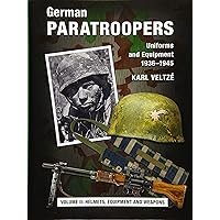 Winter Uniforms of the German Army: Heer, Luftwaffe, Waffen-SS
